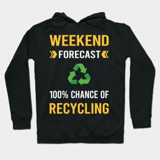 Weekend Forecast Recycling Recycle Hoodie